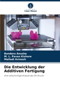 Cover: Die Entwicklung der Additiven Fertigung - Verlag Unser Wissen