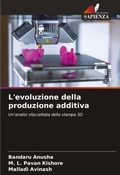 Cover: L'evoluzione della produzione additiva - Edizioni Sapienza