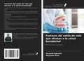 Cover: Factores del estilo de vida que afectan a la salud bucodental - Ediciones Nuestro Conocimiento