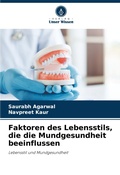 Cover: Faktoren des Lebensstils, die die Mundgesundheit beeinflussen - Verlag Unser Wissen