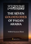 Cover: The Seven Golden Odes of Pagan Arabia (Edition1) - Unknown