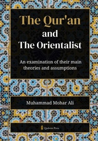 Abbildung von: The Quran and the Orientalist an examination of their main theories and assumptions (Edition1) - Unknown