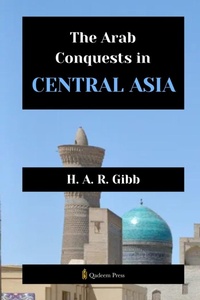 Abbildung von: The Arab Conquests in Central Asia (Edition1) - Unknown