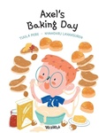 Cover: Axel's Baking Day - Wickwick Ltd
