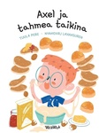 Cover: Axel ja tahmea taikina - Wickwick Ltd