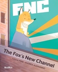 Cover: The Fox's New Channel - Wickwick Ltd