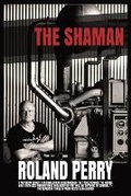 Cover: The Shaman - Roland Perry