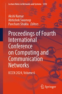 Enlarge image Cover: Proceedings of Fourth International Conference on Computing and Communication Networks - Springer Nature Switzerland AG