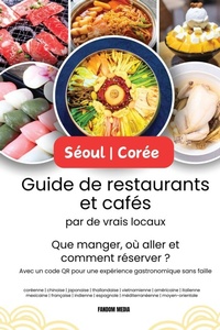 Abbildung von: Seoul - Coree Guide de restaurants et cafes par de vrais locaux - New Ampersand Publishing