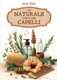 Abbildung von: La naturale cura dei capelli - Youcanprint