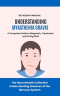 Abbildung von: Understanding Myasthenia Gravis: A Complete Guide to Diagnosis, Treatment, and Living Well (The NeuroHealth Collection: Understanding Diseases of the Nervous System, #15) - DrMedHealth