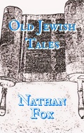 Cover: Old Jewish Tales (Folk Tales) - Golden Leaf Haven Publishing