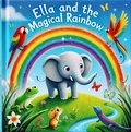 Cover: Ella and the Magical Rainbow (Ella the Elephant, #1) - MARIA MILLER