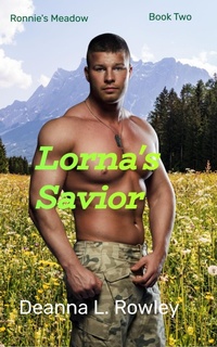 Enlarge image Cover: Lorna's Savior (Ronnie's Meadow, #2) - D. L. Rowley