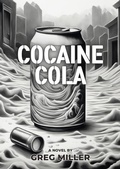 Cover: Cocaine Cola - Greg Miller