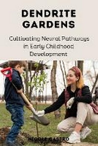 Enlarge image Cover: Dendrite Gardens - Nicole Castro