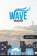 Cover: Wave Maker - Self-Publish