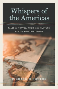 Abbildung von: Whispers of the Americas - Culinary Adventures; Travel Gastronomy