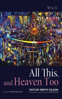 Enlarge image Cover: All This, and Heaven Too - Cascade Books