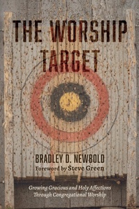 Abbildung von: The Worship Target - Wipf and Stock Publishers