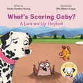 Cover: What's Scaring Gaby? - Sonia Cordero Kueng, LLC