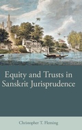 Cover: Equity and Trusts in Sanskrit Jurisprudence - Oxford University Press