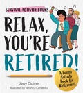 Cover: Relax, You're Retired! - Walter Foster Publishing