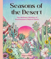 Abbildung von: Seasons of the Desert - Wellfleet Press,U.S.