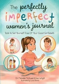 Cover: The Perfectly Imperfect Women's Journal - Good Girl Game Changers
