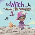 Cover: The Witch and the Anxious Broomstick - Sonica Ellis