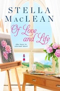Cover: Of Love and Life (Love is Eternal, #2) - Stella MacLean