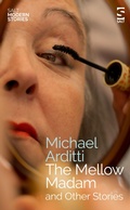 Cover: The Mellow Madam and Other Stories - Salt Publishing