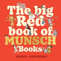 Enlarge image Cover: The Big Red Book of Munsch Books - Annick Press Ltd