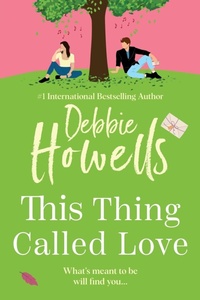 Abbildung von: This Thing Called Love - Boldwood Books Ltd