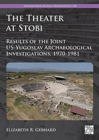 Enlarge image Cover: The Theater at Stobi - Archaeopress Publishing