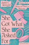 Cover: She Got What She Asked For - Moonstone Press