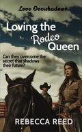 Cover: Loving the Rodeo Queen - Moonsong Publishing