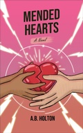 Cover: Mended Hearts (Fate Of The Vows Series, #2) - A.B. Holton