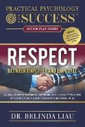 Cover: Practical Psychology For Success Respect Between Employer And Employee - Change Your Life Publishing