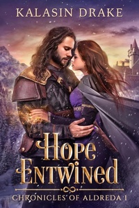 Enlarge image Cover: Hope Entwined (Chronicles of Aldreda: Hope Rising, #1) - Hawksong Press