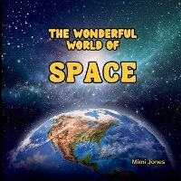 Abbildung von: The Wonderful World of Space - Mimi Books