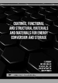 Enlarge image Cover: Coatings, Functional and Structural Materials and Materials for Energy Conversion and Storage - Trans Tech Publications Ltd