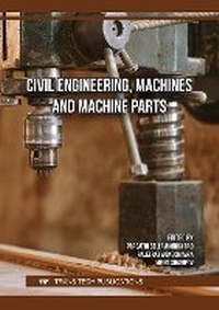 Enlarge image Cover: Civil Engineering, Machines and Machine Parts - Trans Tech Publications Ltd