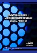 Cover: Advanced Nanomaterials, Alloys Corrosion and Sustainable Chemical Production - Trans Tech Publications Ltd