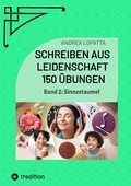 Cover: Schreiben aus Leidenschaft - 150 &Uuml;bungen - tredition
