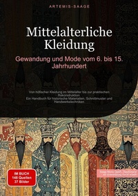 Abbildung von: Mittelalterliche Kleidung: Gewandung und Mode vom 6. bis 15. Jahrhundert - Saage Books