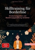 Cover: Skilltraining f&uuml;r Borderline: Emotionsregulation und Beziehungsgestaltung verstehen - Saage Books