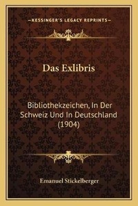 Enlarge image Cover: Das Exlibris - Kessinger Publishing