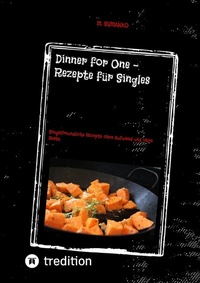 Abbildung von: Dinner for One - Rezepte für Singles - tredition