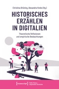 Cover: Historisches Erz&auml;hlen in Digitalien - transcript